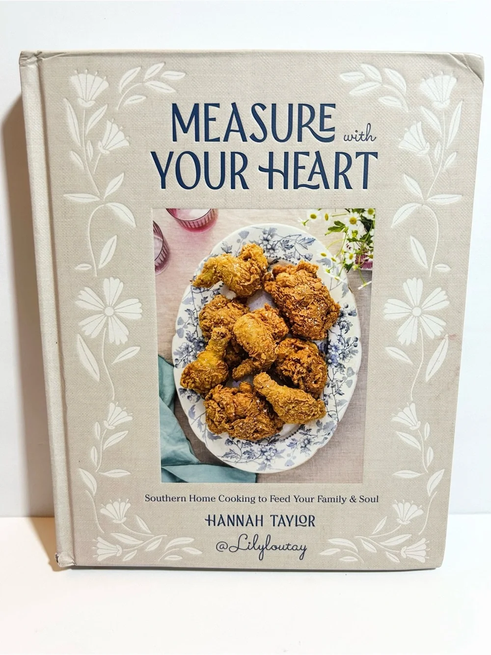 Measure With Your Heart Cookbook by Hannah Taylor